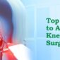 Top 10 Questions to Ask Before Total Knee Replacement Surgery 85x85