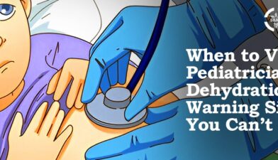 When to Visit a Paediatrician for Dehydration: Warning Signs You Can’t Ignore