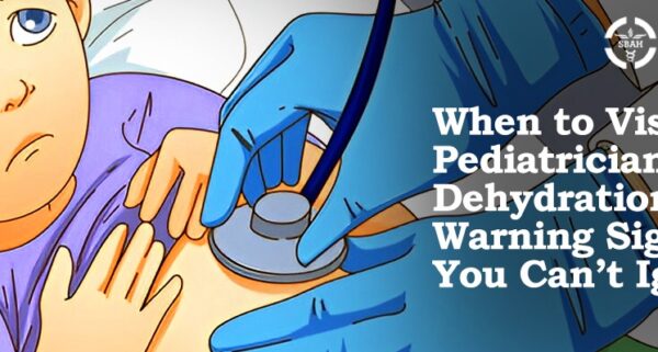 When to Visit a Paediatrician for Dehydration: Warning Signs You Can’t Ignore