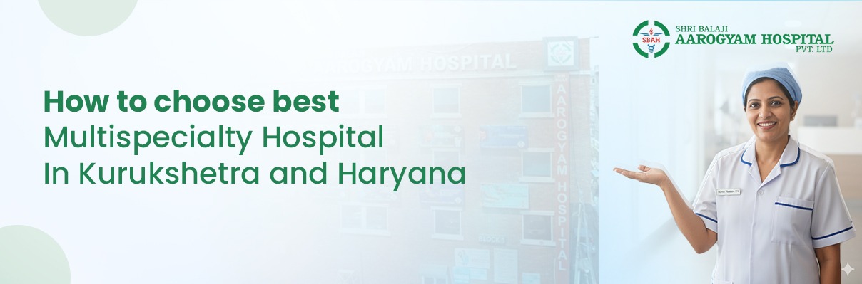 Multispecialty Hospital in Kurukshetra and Haryana