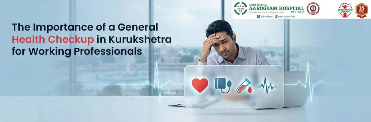 General Health Checkup in Kurukshetra